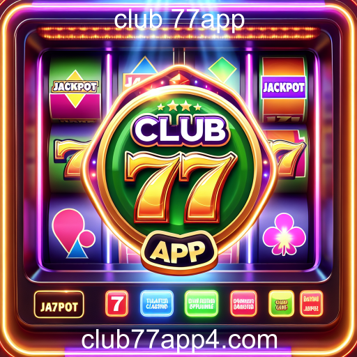 Jackpots no Club 77app: A Chance de Transformar sua Vida